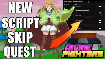 (Update 14) Anime Fighters Simulator Script/Hack | Auto Skip Quest
