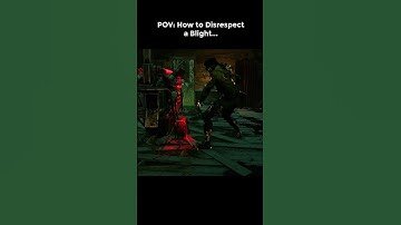 POV: How to Disrespect a Blight...