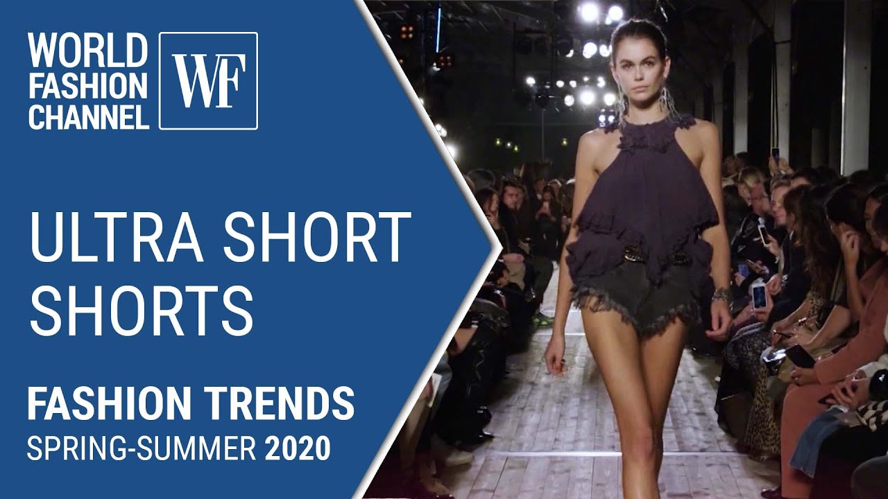 Ultra short shorts  Fashion trends 2020 