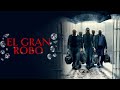 El Gran Robo (2016) Película de Acción Completa - Michael McKell, Sidney Livingstone, Robert Putt