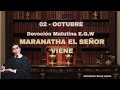 Devoción Matutina EGW | Maranata El Señor Viene | 02 Octubre