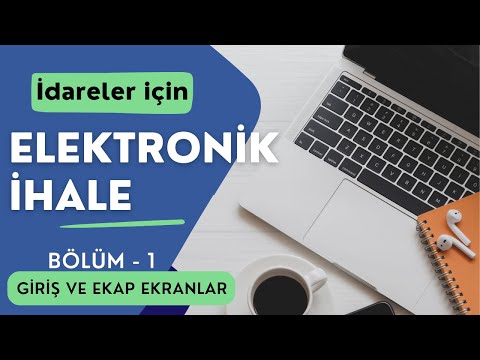 EKAP'ta Elektronik İhale Nasıl Hazırlanır? | EKAP Ekranlar | Bölüm 1