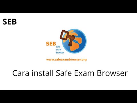 Cara install Safe Exam Browser (SEB)