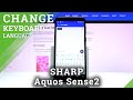 How to Change Keyboard Language in SHARP Aquos Sense2 – Language Settings