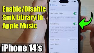 iPhone 14's/14 Pro Max: How to Enable/Disable Sync Library In Apple Music