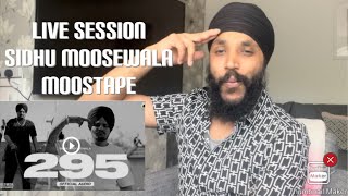 295 | Sidhu Moose Wala | reaction | Moosetape