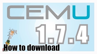 CEMU 1.7.4 | how to get cemu 1.7.4 download