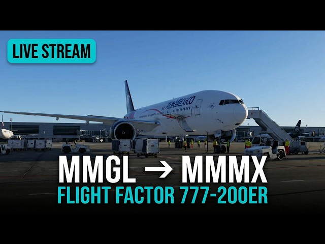 Flight Factor 777-200ER | MMGL to MMMX | X-Plane 12 - YouTube