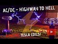 Highway to Hell by AC/DC Meets Singing Tesla Coils (Bobinas de Tesla)