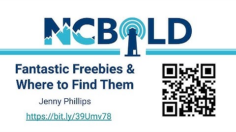 Fantastic Freebies & Where to Find Them: Coding & Makerspace Resources  Presented by Jenny Phillips