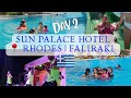 RHODES | SUN PALACE HOTEL - FALIRAKI | DAY 2 | HOLIDAY VLOG - FAMILY OF 6!