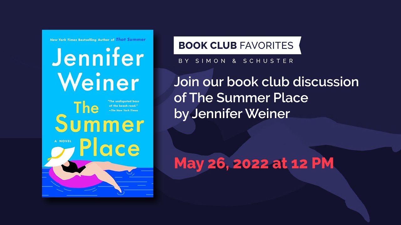 May Book Club Favorites: THE SUMMER PLACE by Jennifer Weiner