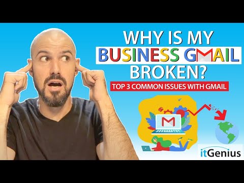 Why is my business Gmail broken? | Top 3 Common Issues with G Suite