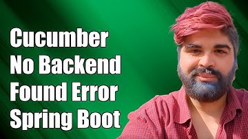Cucumber No Backend Found Error in Spring Boot Jar: Troubleshooting Guide