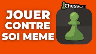 Comment Jouer Contre Soi Meme Sur Chess.Com ( FACILE ) screenshot 3