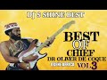 BEST OF CHIEF DR OLIVER DE COQUE OLD SCHOOL VOL3 BY DJ S SHINE BEST