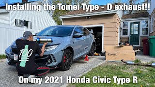 Unboxing And Installing The Tomei Type - D Exhaust For My Fk8 Type - R