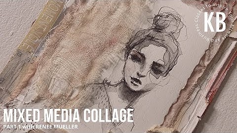 A FREE Mixed Media Collage Lesson with Renee Mueller - Part 2