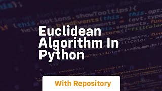 Euclidean algorithm in python