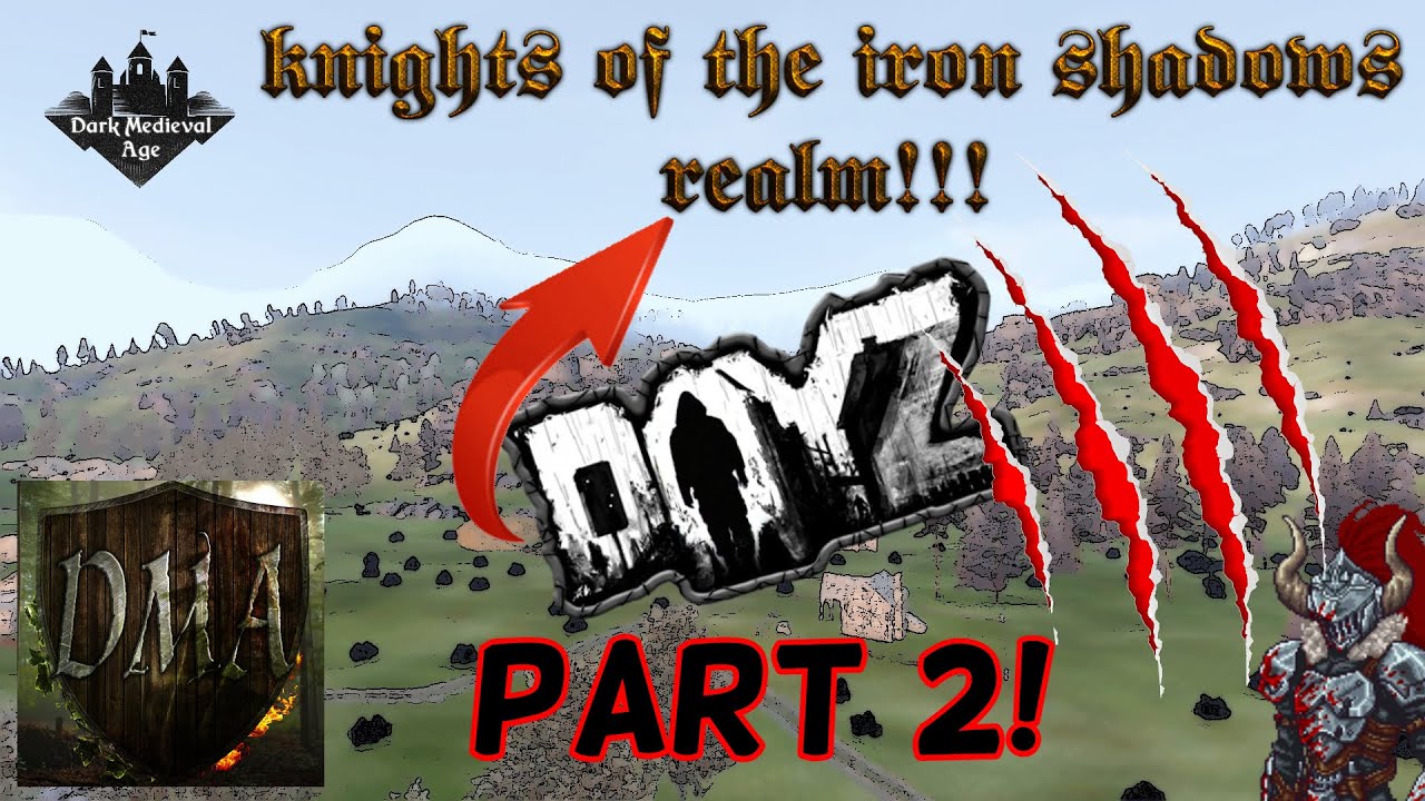 Dark Medieval Age Trying It Out [ Part 2] MOVED TO Knights Of The Iron