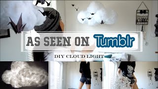 As Seen On Tumblr : DIY Cloud Light