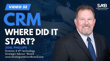 CRM - Where Did It Start? - The Ultimate Tech Talk with Joel Phillips - Video 32