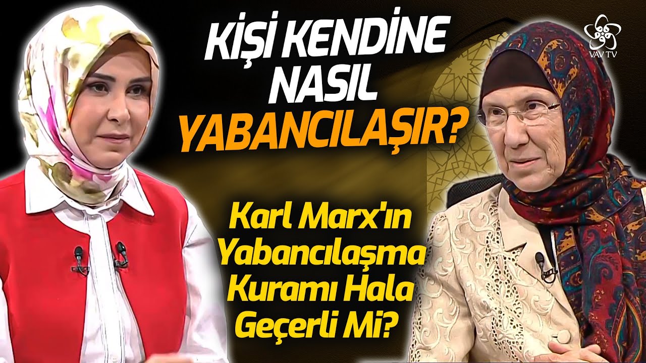 Yabancılaşma Kavramı Sosyolojik Olarak Nasıl Tanımlanabilir? | Hayata Dokunmak - VAV TV