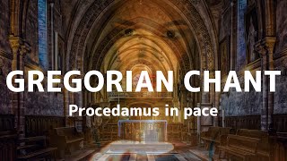 Gregorian Chant    Procedamus In Pace   Angelic Healing 