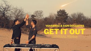 Смотреть клип Vessbroz & Dani Doucette - Get It Out