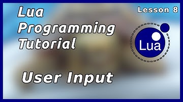 User Input - Lua Tutorial (Part 8)