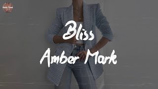 Amber Mark - Bliss (Lyric Video)