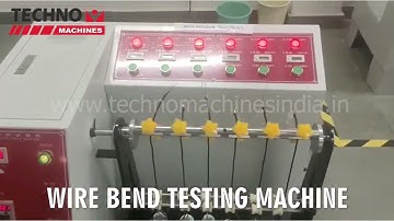 Wire Bend Testing Machines | Techno Machines India | Wire and Cable Testing Machines #cabletester
