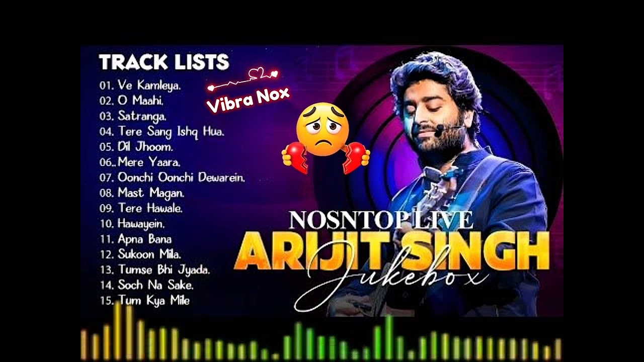 Arijit Singh new song 2026 || Vibra Nox|| Sad songs💔