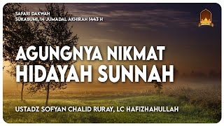 AGUNGNYA NIKMAT HIDAYAH SUNNAH