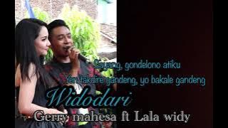Widodari - gerry mahesa ft Lala widy Lirik lagu - Gank kumpo