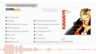 Kibariye - Gücendim (Official Audio)