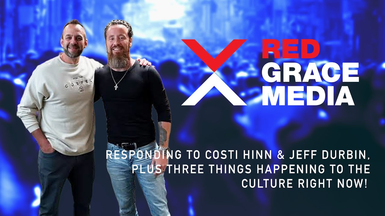 Responding to Costi Hinn & Jeff Durbin, Plus Three Things Happening to the Culture Right Now