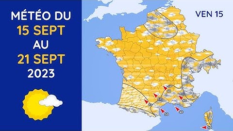 Météo du Vendredi 15 au Jeudi 21 Septembre 2023