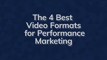 The 4 Best Video Formats for Performance Marketing | QuickFrame
