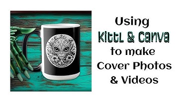 How I use Kittl and Canva to Make Cover Photos and Videos for my  Zazzle Products