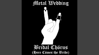 Here Comes the Bride (Metal Guitar Version)