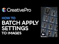 Bridge: How to Batch Apply Settings to Images (Video Tutorial)