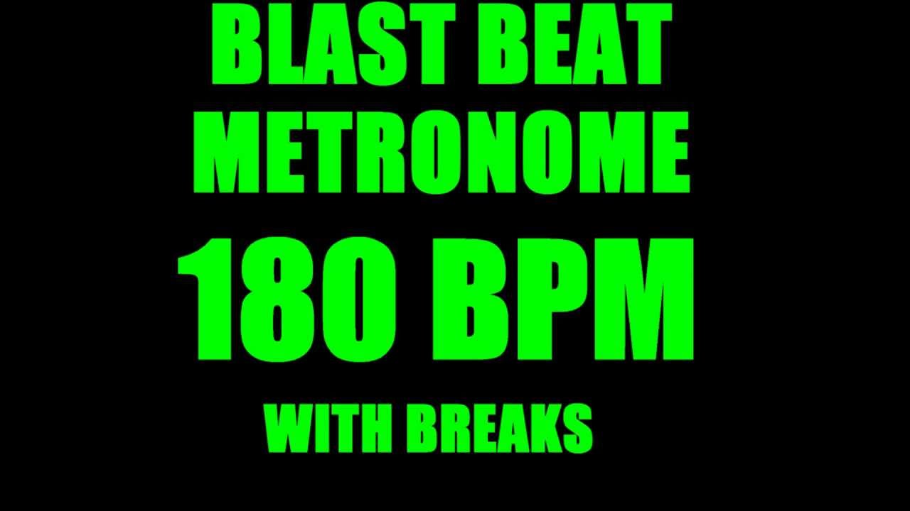 Ver BLAST BEAT METRONOME with BREAKS 180 BPM 4/4 TIME LOOP no YouTube Ver BLAST BEAT METRONOME with BREAKS 180 BPM 4/4 TIME LOOP no YouTube