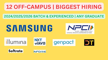 12 Off Campus JOBS for 2024/2025/2026 batch & Experienced | Any Graduate