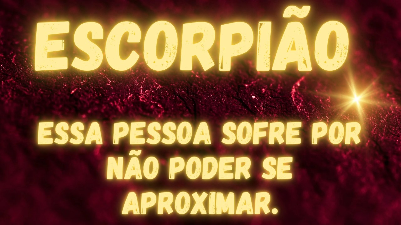 ESCORPIÃO TAROT 🌹 ESSA PESSOA SOFRE POR NÃO PODER SE APROXIMAR | RECUPERANDO TUA SORTE. AMOR