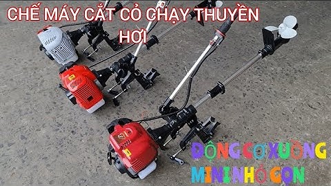 MÁY CẮT CỎ CHẠY XUỒNG HƠI - THUYỀN THÚNG