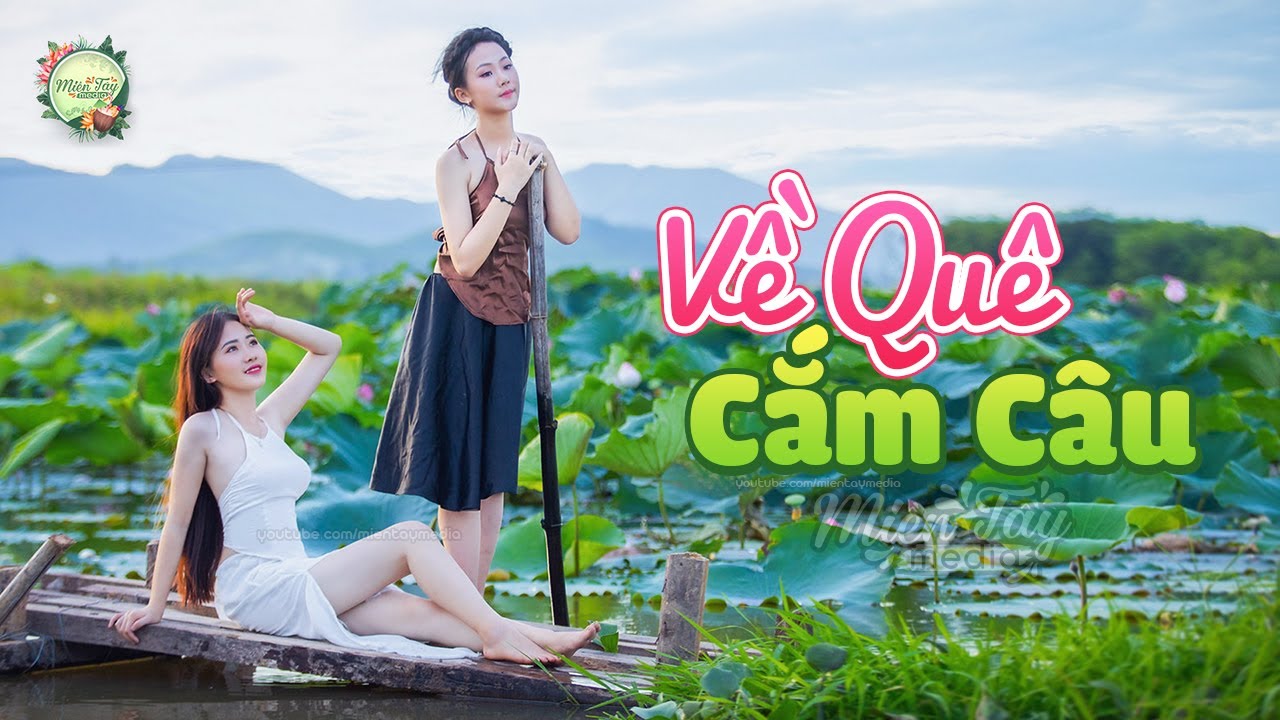 LK Về Quê Cắm Câu - Tuyệt Đỉnh Dân Ca Miền Tây Hay Nhất Nhạc Sến Nam Bộ Cực Ngọt 2020