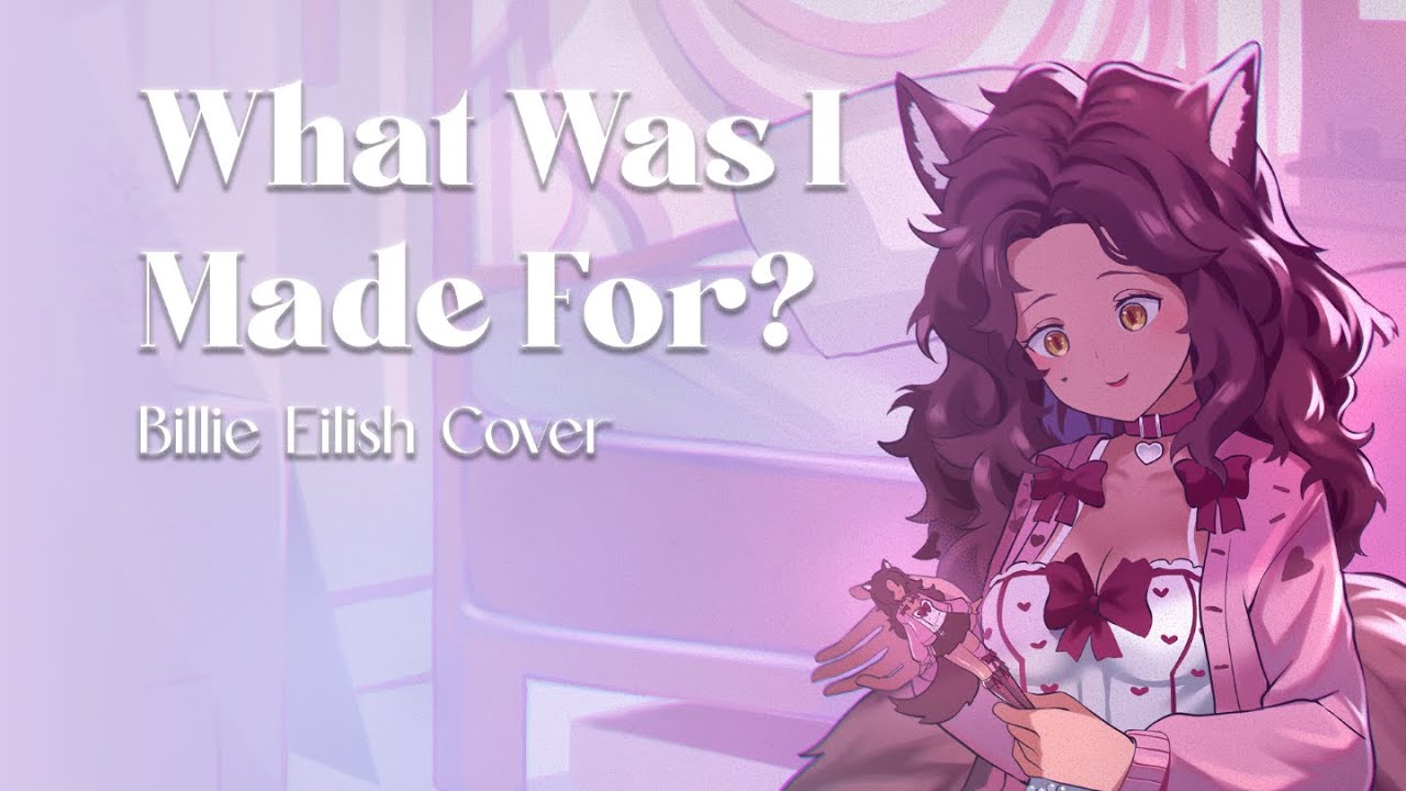 【 Kitkat Covers 】 What Was I Made For? | Billie Eilish