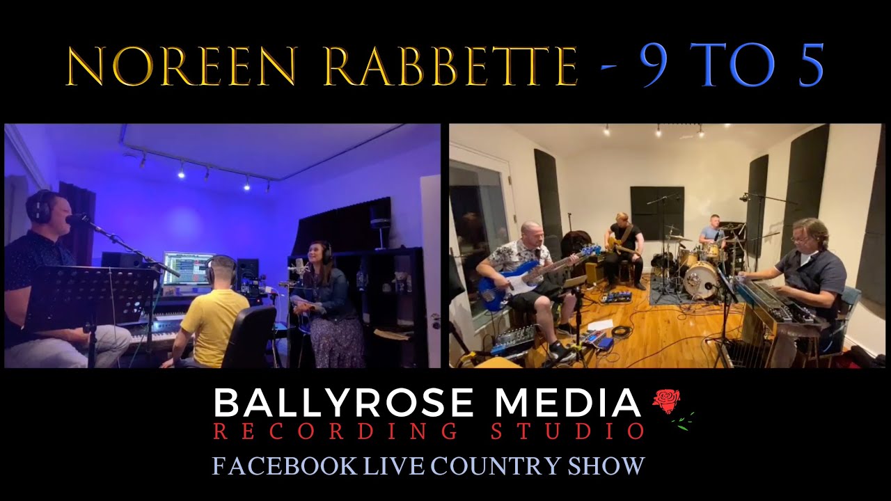 9 to 5 - Noreen Rabbette (Live at Ballyrose Media Studio)