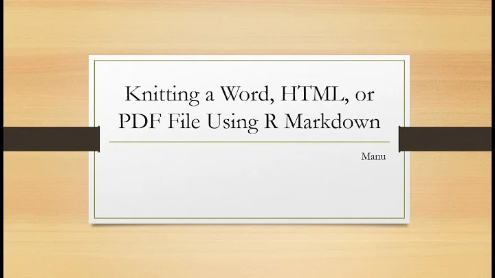 Knitting a PDF/HTML/Word document Using R markdown: R Studio